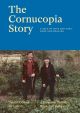 The Cornucopia Story: A Tale of Love and Loss, Hope and Healing