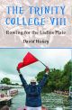 The Trinity College VIII by David Hickey