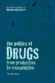 The Politics of Drugs: From Production to Consumption