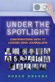 Under the Spotlight: Conversations with 17 Leading Irish Journalists