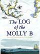 The Log of the Molly B, by Pete Hogan