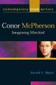 Conor McPherson: Imagining Mischief